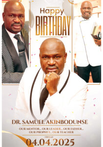 Read more about the article A Global Celebration: Honoring God’s General, Prophet Samuel Akinbodunse, on His Birthday